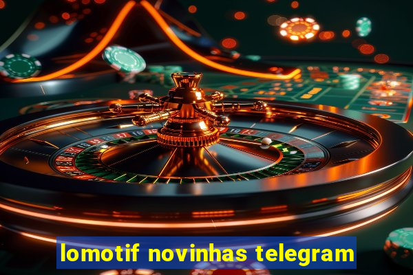 lomotif novinhas telegram