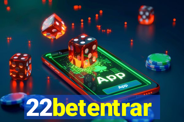 22betentrar