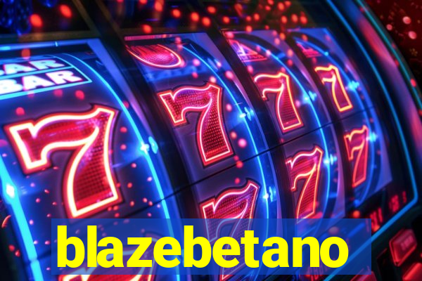 blazebetano