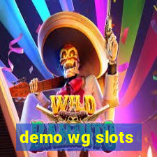 demo wg slots