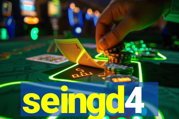 seingd4