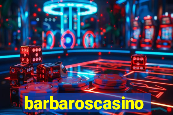 barbaroscasino