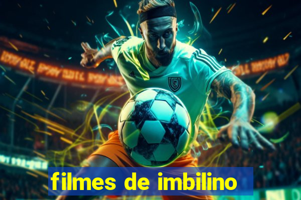 filmes de imbilino