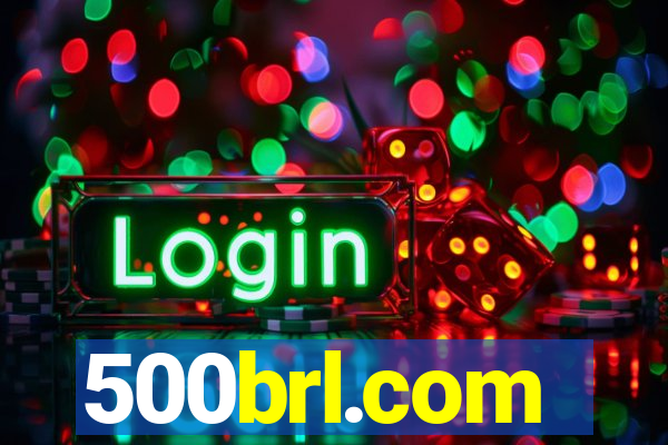 500brl.com