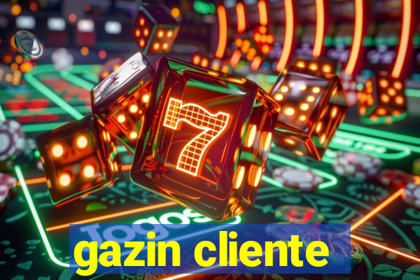 gazin cliente