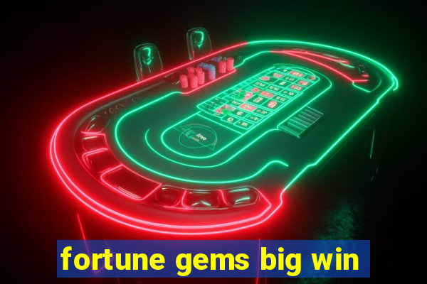 fortune gems big win