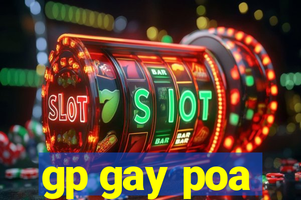 gp gay poa