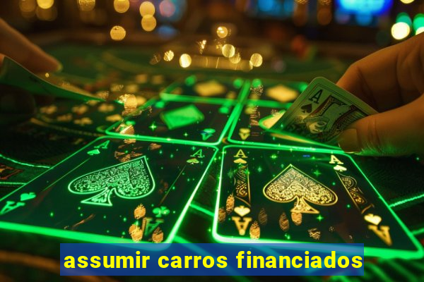 assumir carros financiados