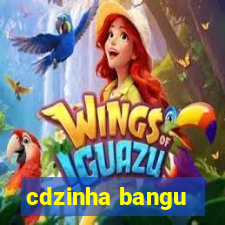 cdzinha bangu