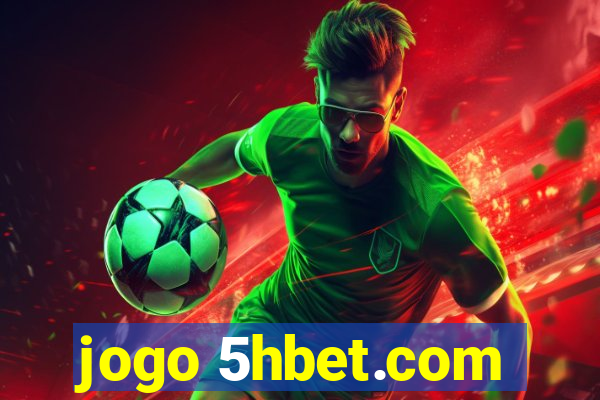 jogo 5hbet.com