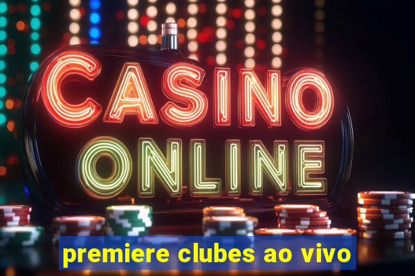 premiere clubes ao vivo