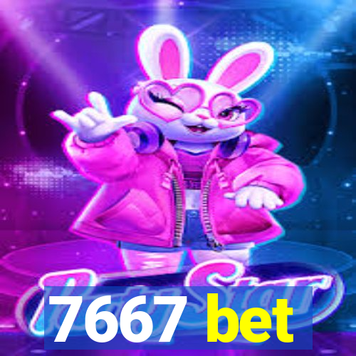 7667 bet