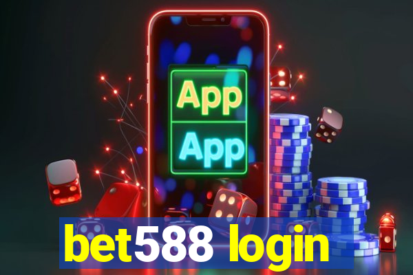 bet588 login