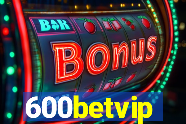 600betvip