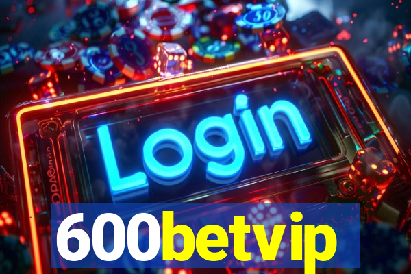 600betvip