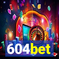 604bet