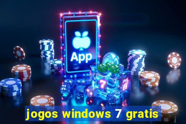 jogos windows 7 gratis