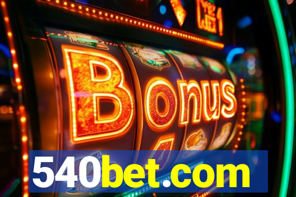 540bet.com