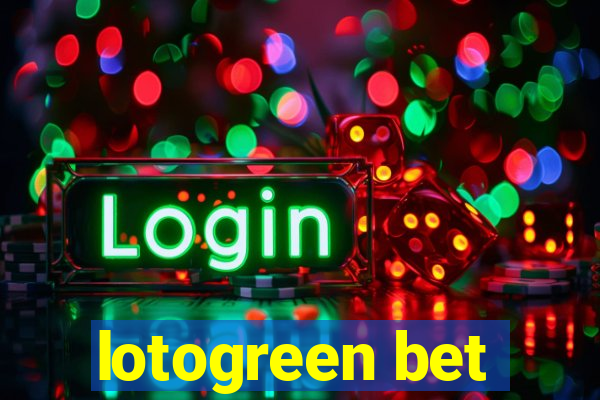 lotogreen bet