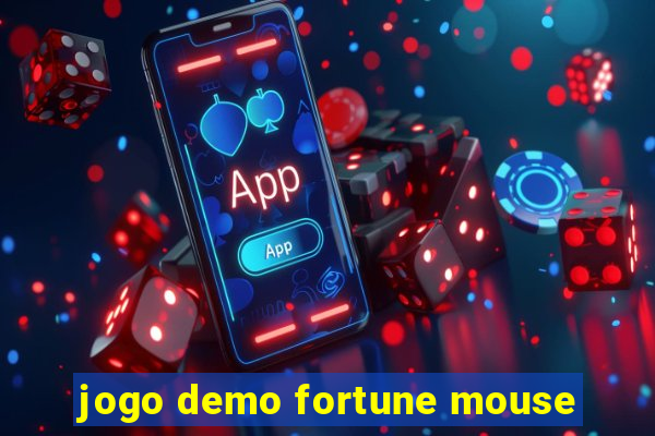 jogo demo fortune mouse