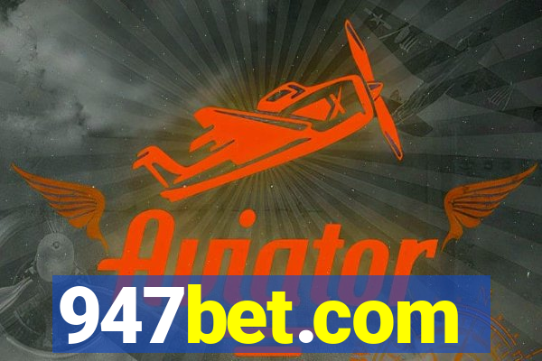 947bet.com