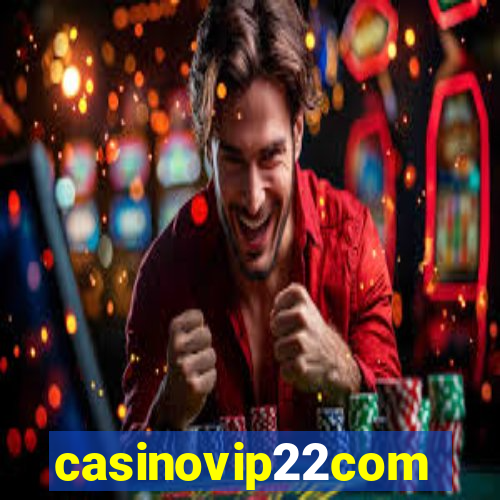 casinovip22com