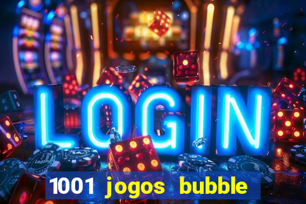 1001 jogos bubble shooter grátis