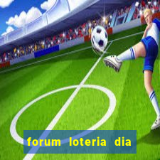 forum loteria dia de sorte