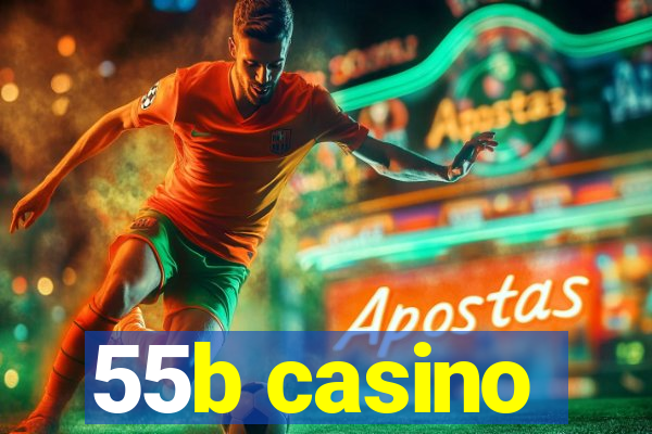 55b casino