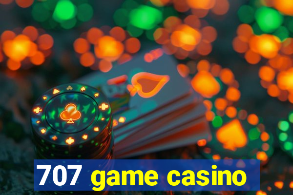 707 game casino