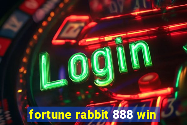 fortune rabbit 888 win