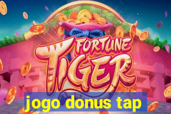 jogo donus tap