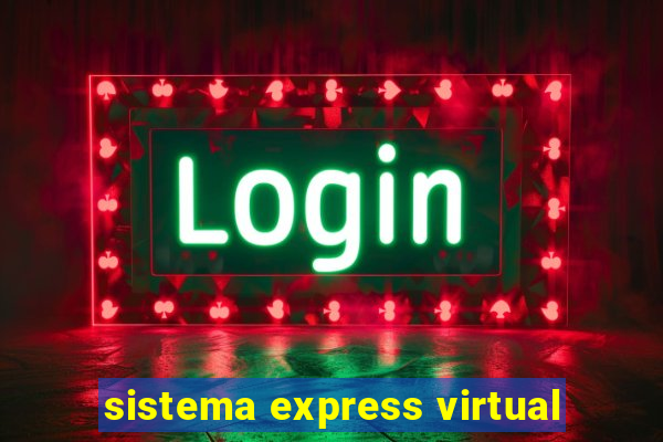 sistema express virtual