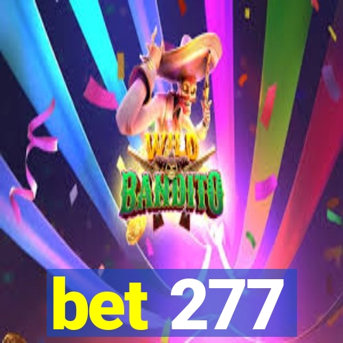 bet 277