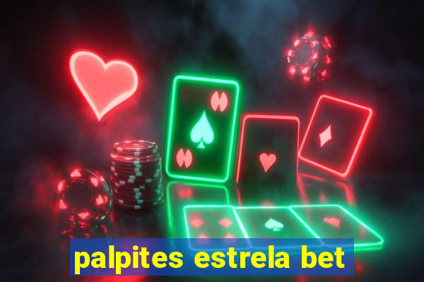 palpites estrela bet