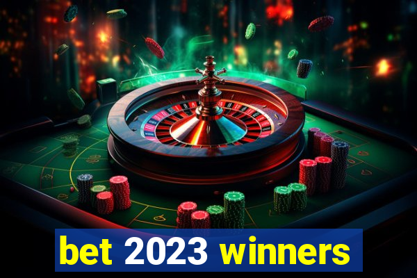 bet 2023 winners