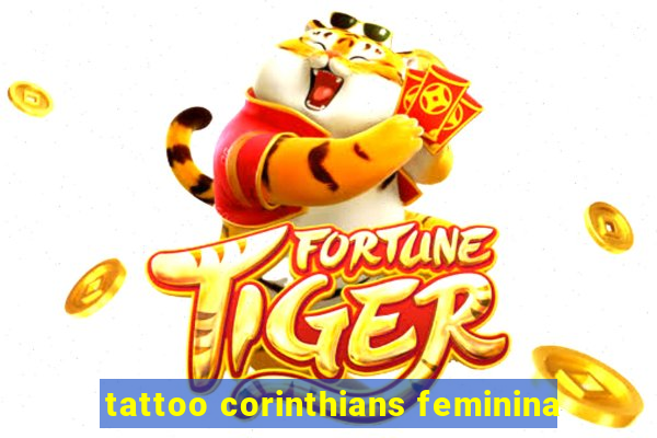 tattoo corinthians feminina