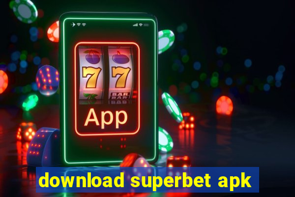 download superbet apk