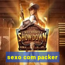 sexo com packer