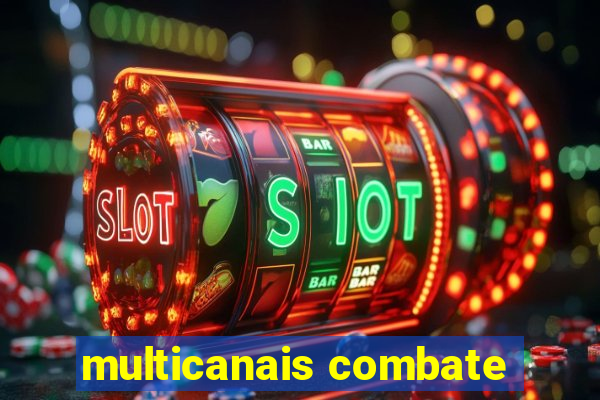 multicanais combate