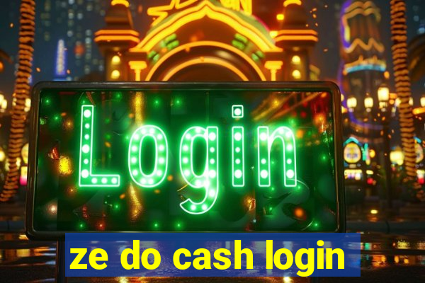 ze do cash login