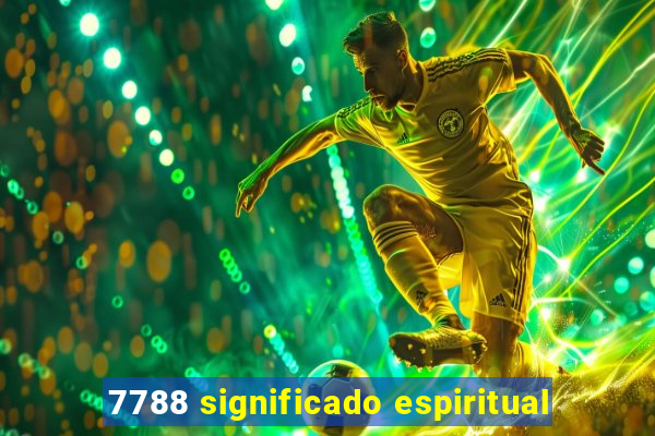 7788 significado espiritual