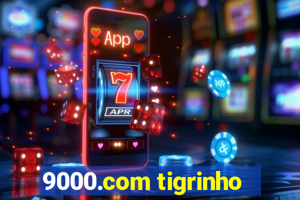 9000.com tigrinho