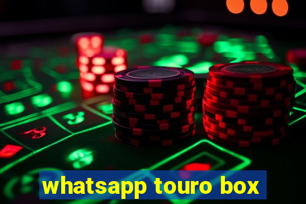 whatsapp touro box