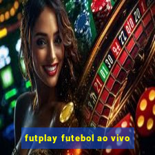 futplay futebol ao vivo