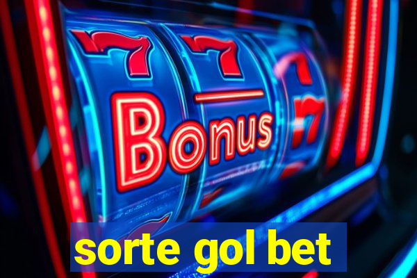 sorte gol bet