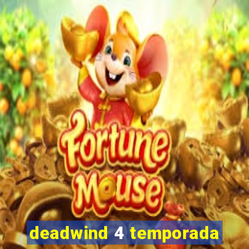 deadwind 4 temporada