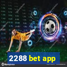 2288 bet app