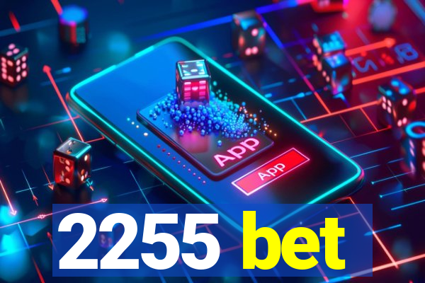 2255 bet