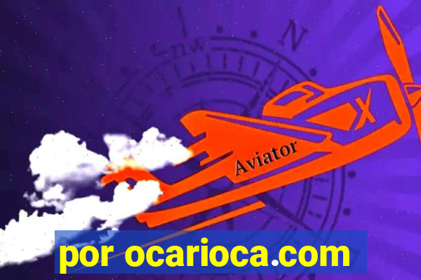 por ocarioca.com